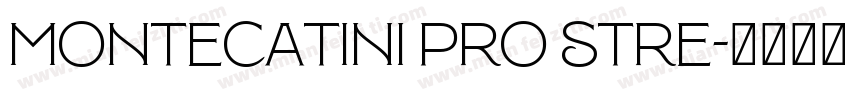 Montecatini Pro Stre字体转换